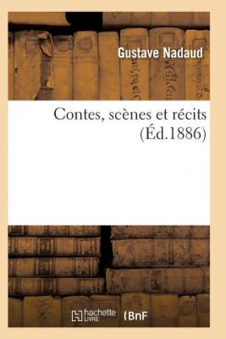 Kniha Contes, Scenes Et Recits Nadaud-G
