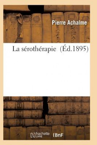 Kniha La Serotherapie Achalme-P