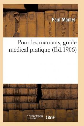 Carte Pour Les Mamans, Guide Medical Pratique Mantel-P