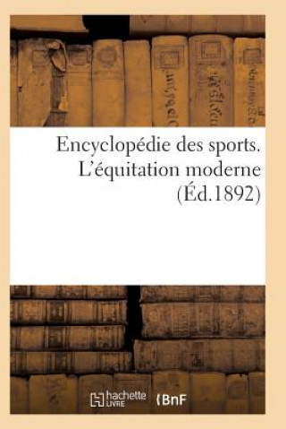 Kniha Encyclopedie Des Sports. l'Equitation Moderne Sans Auteur