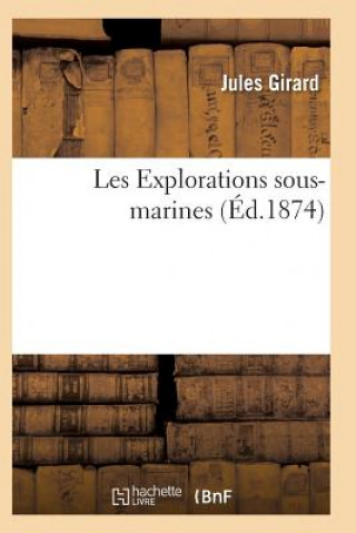 Carte Les Explorations Sous-Marines Girard-J