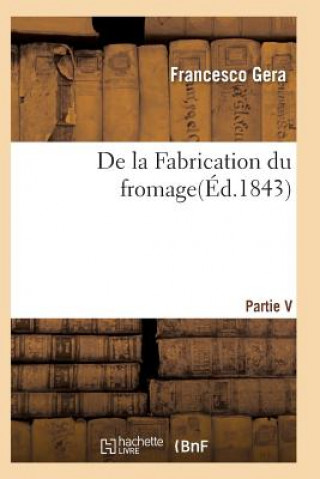 Книга de la Fabrication Du Fromage Gera-F