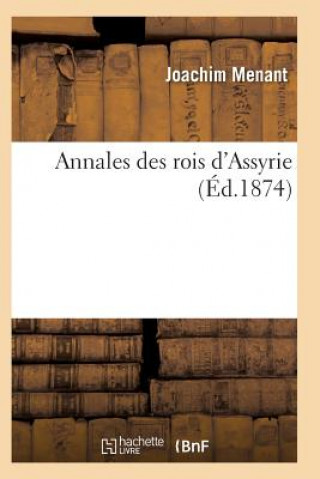 Carte Annales Des Rois d'Assyrie Menant-J