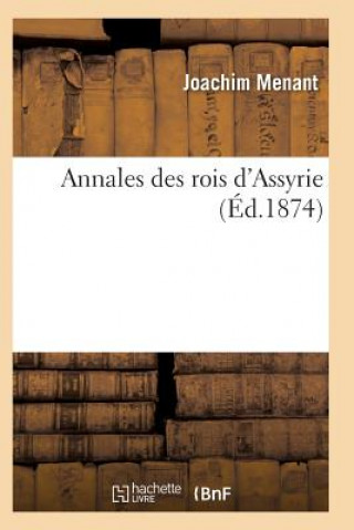 Buch Annales Des Rois d'Assyrie Menant-J