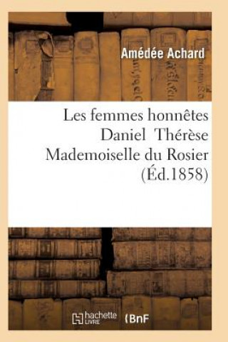 Kniha Les Femmes Honnetes Daniel Therese Mademoiselle Du Rosier Achard-A