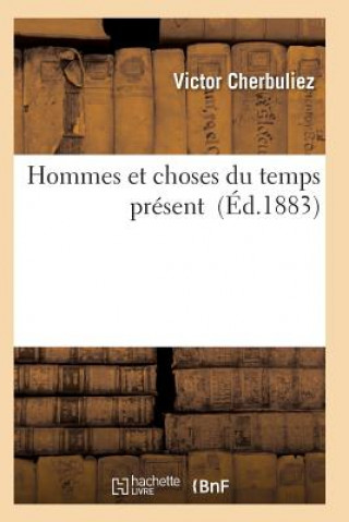 Carte Hommes Et Choses Du Temps Present Cherbuliez-V