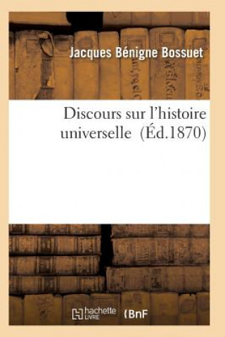 Carte Discours Sur l'Histoire Universelle Bossuet-J