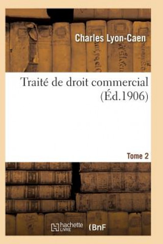 Carte Traite de Droit Commercial T02 Lyon-Caen-C