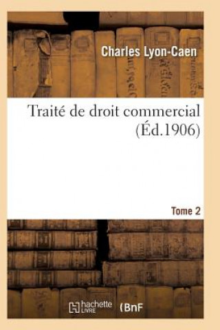 Kniha Traite de Droit Commercial T02 Lyon-Caen-C