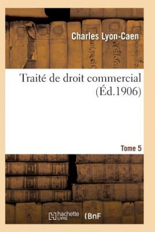 Kniha Traite de Droit Commercial T05 Lyon-Caen-C