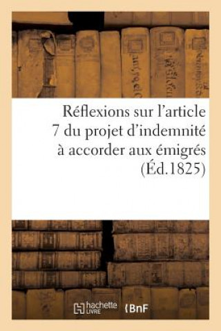 Könyv Reflexions Sur l'Article 7 Du Projet d'Indemnite A Accorder Aux Emigres Imp De Chalandre Fils