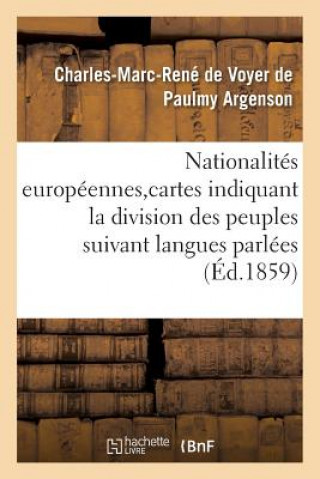 Könyv Nationalites Europeennes, Cartes Indiquant Division Des Peuples Suivant Langues Parlees Et Religions Argenson-C-M-R