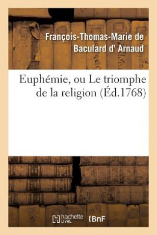 Książka Euphemie, Ou Le Triomphe de la Religion, Drame D Arnaud-F-T-M