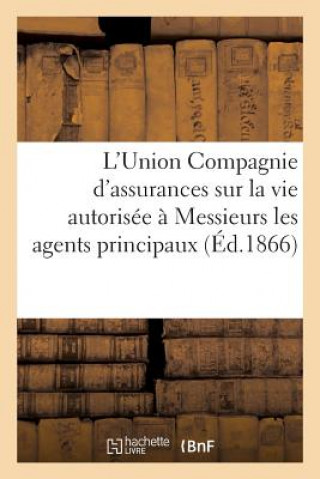 Carte L'Union Compagnie d'Assurances Sur La Vie Autorisee Par Ordonnance Du 21 Juin 1829 Imp P DuPont