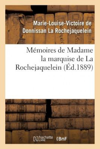 Kniha Memoires de Madame La Marquise de la Rochejaquelein La Rochejaquelein-M