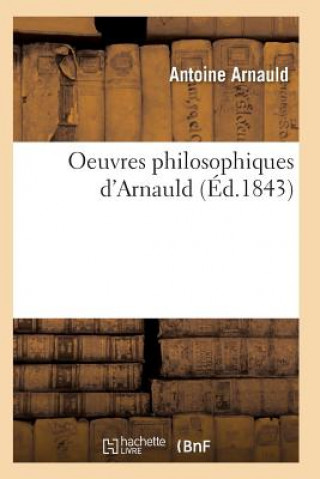 Carte Oeuvres Philosophiques d'Arnauld Arnauld-A