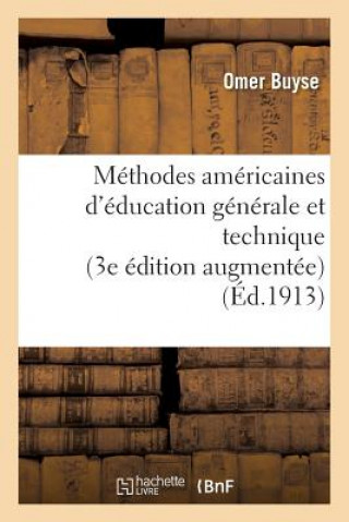 Buch Methodes Americaines d'Education Generale Et Technique 3e Edition Augmentee Buyse-O