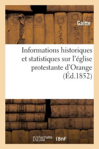 Carte Informations Historiques Et Statistiques Sur l'Eglise Protestante d'Orange Gaitte