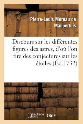 Carte Discours Sur Les Differentes Figures Des Astres De Maupertuis-P-L