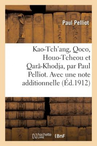 Kniha Kao-Tch'ang, Qoco, Houo-Tcheou Et Qara-Khodja Pelliot-P