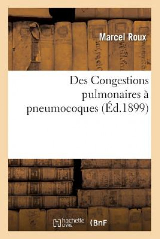 Kniha Des Congestions Pulmonaires A Pneumocoques Roux-M