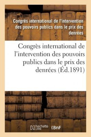Carte Congres International de l'Intervention Des Pouvoirs Publics Dans Le Prix Des Denrees Pouvoirs Prix Des Denrees