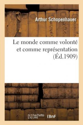 Carte Le Monde Comme Volonte Et Comme Representation T02 Arthur Schopenhauer