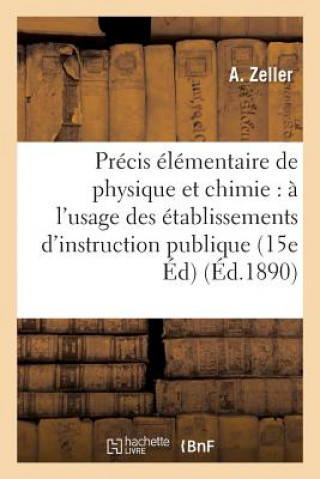 Kniha Precis Elementaire de Physique Et de Chimie 15e Edition Zeller-A