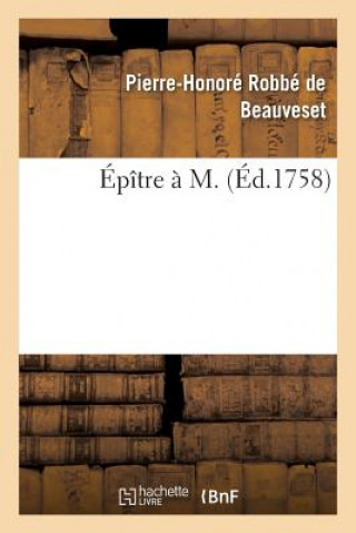 Book Epitre A M. Robbe De Beauveset-P-H