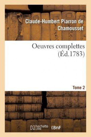 Knjiga Oeuvres Complettes T02 De Chamousset-C-H
