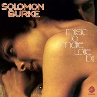 Audio Music To Make Love By Solomon Burke