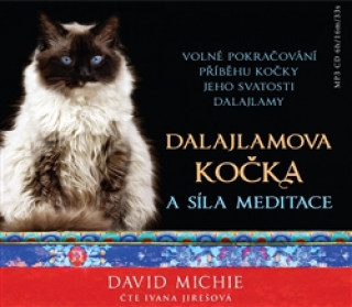 Hanganyagok Dalajlamova kočka a síla meditace David Michie