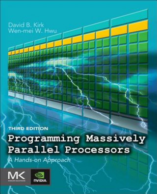 Kniha Programming Massively Parallel Processors David Kirk