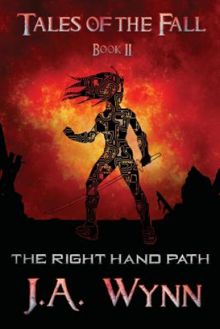 Knjiga The Right Hand Path J. A. Wynn
