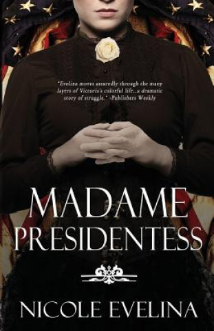 Buch Madame Presidentess Nicole Evelina