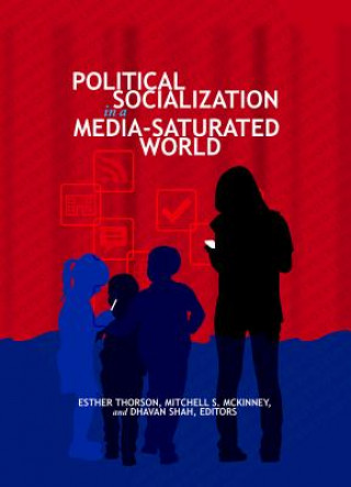 Knjiga Political Socialization in a Media-Saturated World Esther Thorson