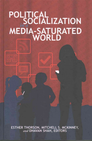 Könyv Political Socialization in a Media-Saturated World Esther Thorson