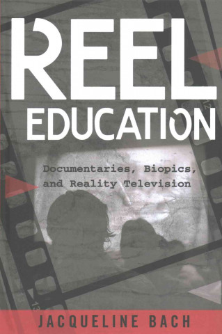 Kniha Reel Education Jacqueline Bach