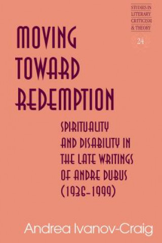 Book Moving Toward Redemption Andrea Ivanov-Craig