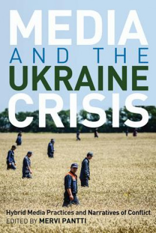 Book Media and the Ukraine Crisis Mervi Pantti