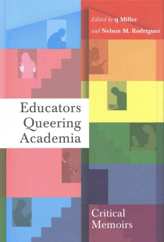 Książka Educators Queering Academia S. J. Miller