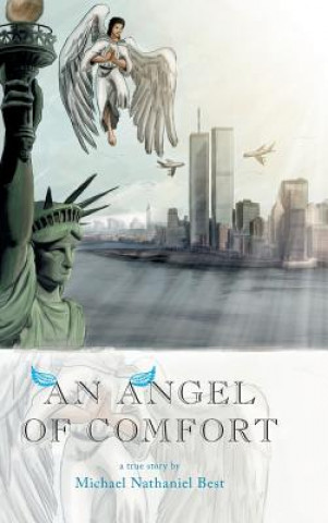 Könyv Angel Of Comfort Michael Nathaniel Best