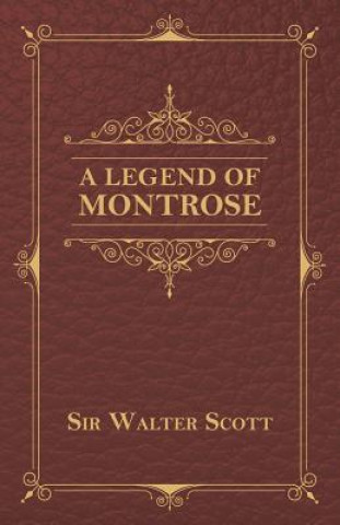 Carte A Legend of Montrose Sir Walter Scott