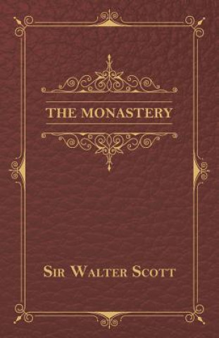 Kniha The Monastery Sir Walter Scott