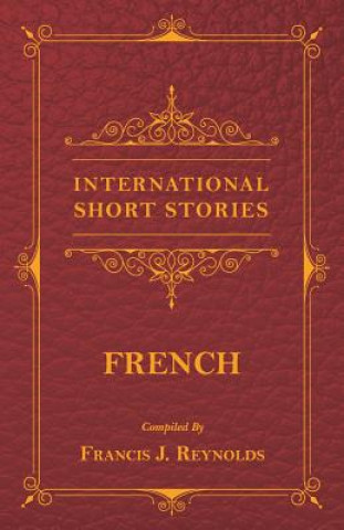 Книга International Short Stories - French Francis J. Reynolds
