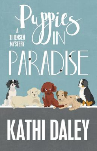 Kniha Puppies in Paradise Kathi Daley