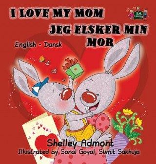 Könyv I Love My Mom Jeg elsker min mor Shelley Admont
