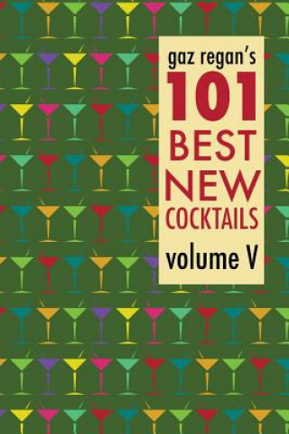 Carte gaz regan's 101 Best New Cocktails Gary Regan