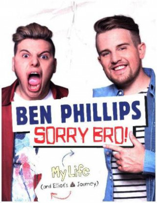 Knjiga Sorry Bro! Ben Phillips