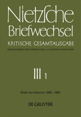 Kniha Briefe von Friedrich Nietzsche Januar 1880 - Dezember 1884 Friedrich Nietzsche